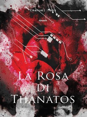 cover image of La Rosa di Thanatos